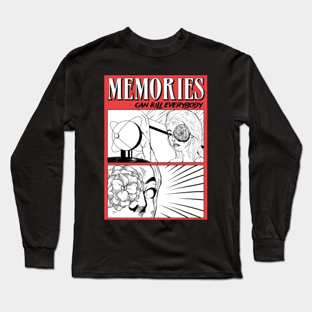 Memories Can Kill Everybody Long Sleeve T-Shirt by Artsyad.id